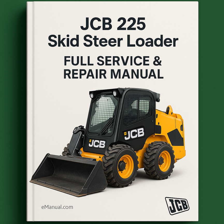 Jcb 225 Skid Steer Loader Full Service Repair Manual