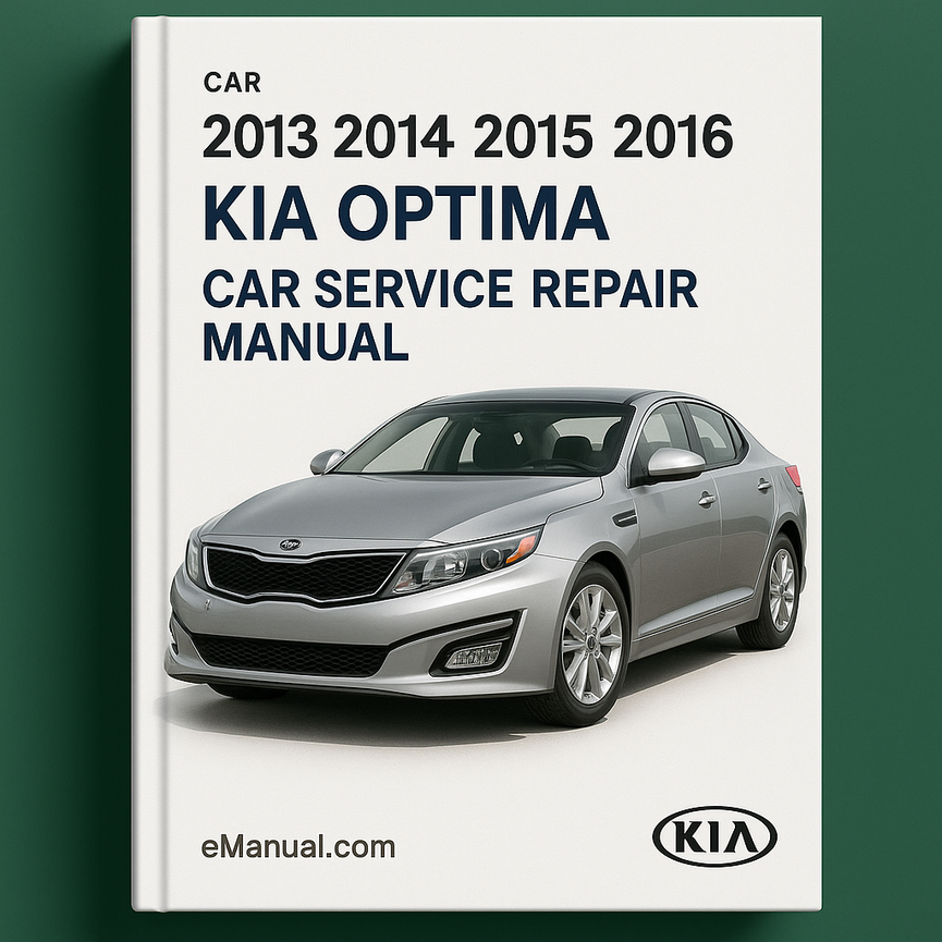 Kia Optima 2013 2014 2015 2016 Service Repair Manual