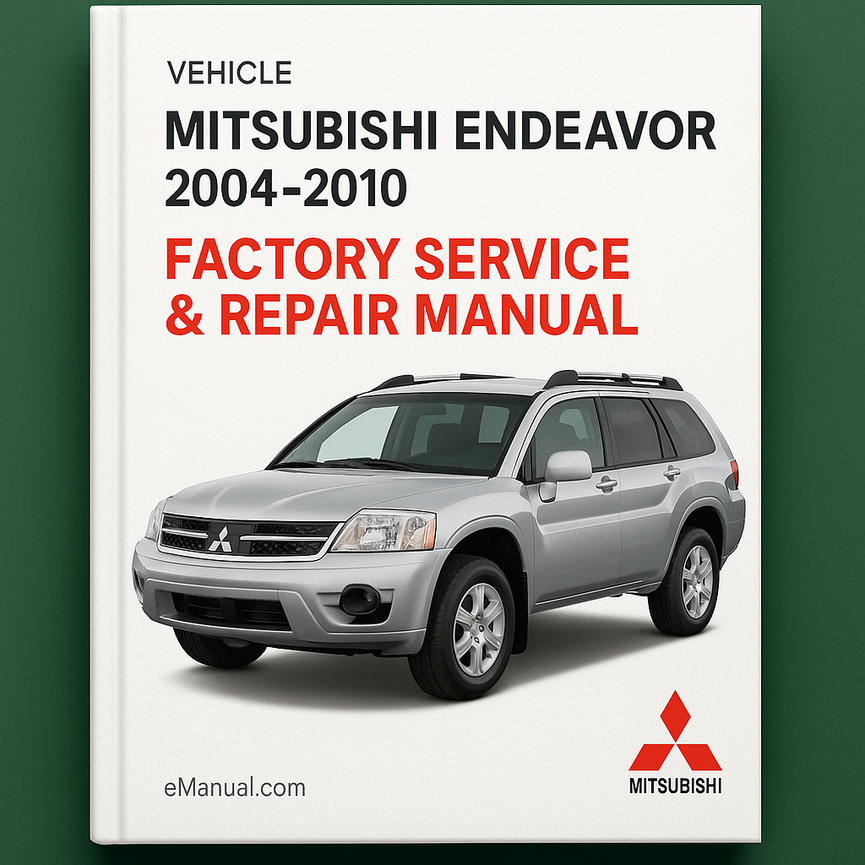 Mitsubishi Endeavor 2004-2010 Factory Service Repair Manual