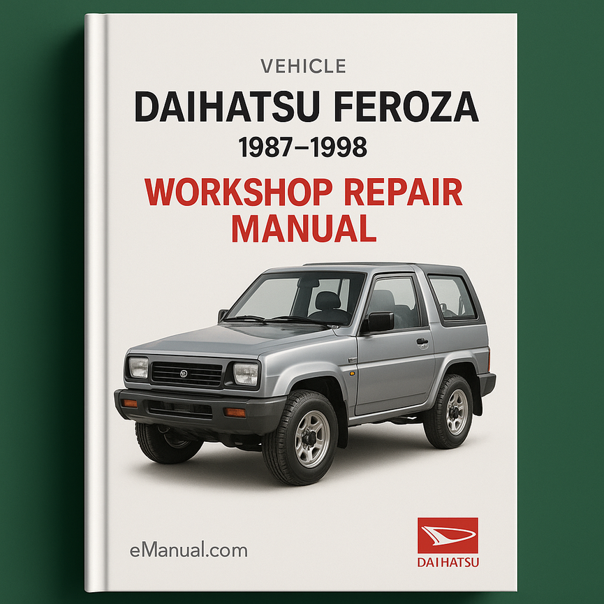 DAIHATSU FEROZA 1987-1998 Workshop Repair Manual 1988 1989 1990 1991 1992 1993 1994 1995 1996 1997