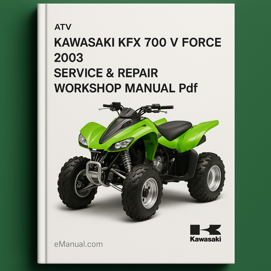 Kawasaki KFX 700 V Force ATV 2003 Service Repair Workshop Manual Pdf