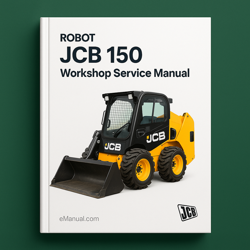 JCB Robot 150 Workshop Service Manual for Repair