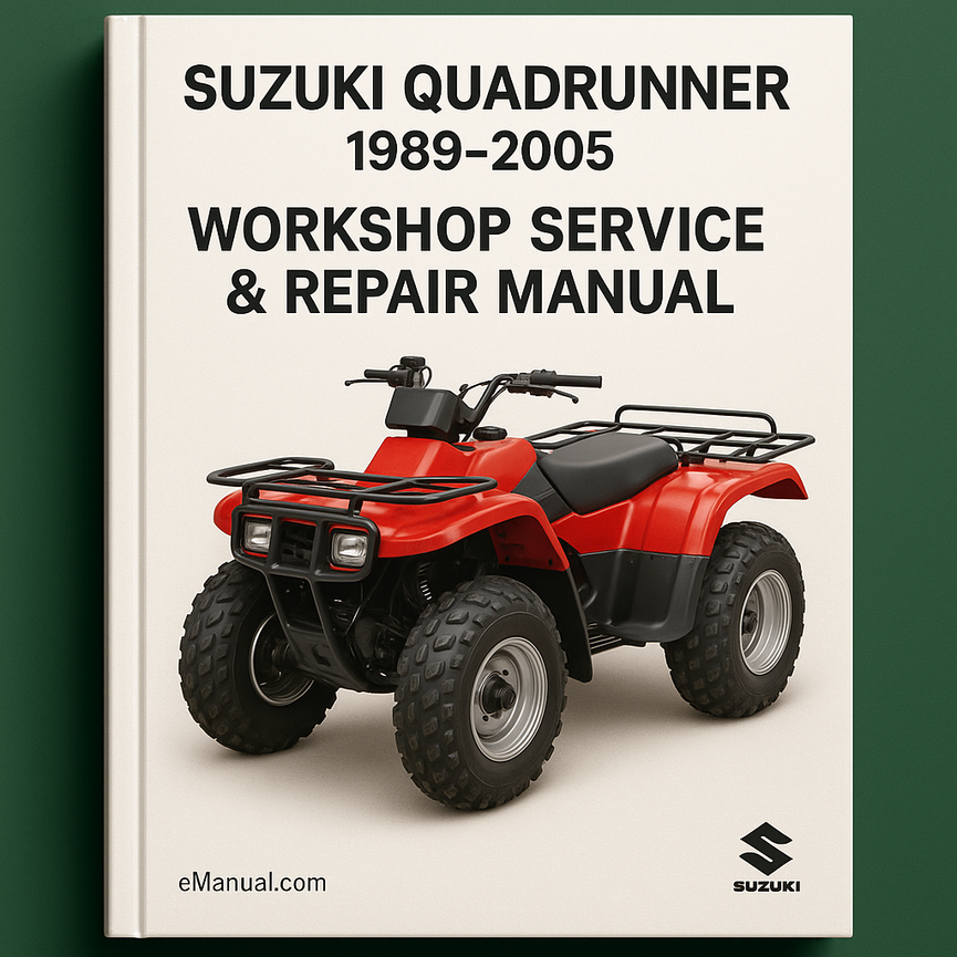 Suzuki Quadrunner 1989-2005 Workshop Service Repair Manual