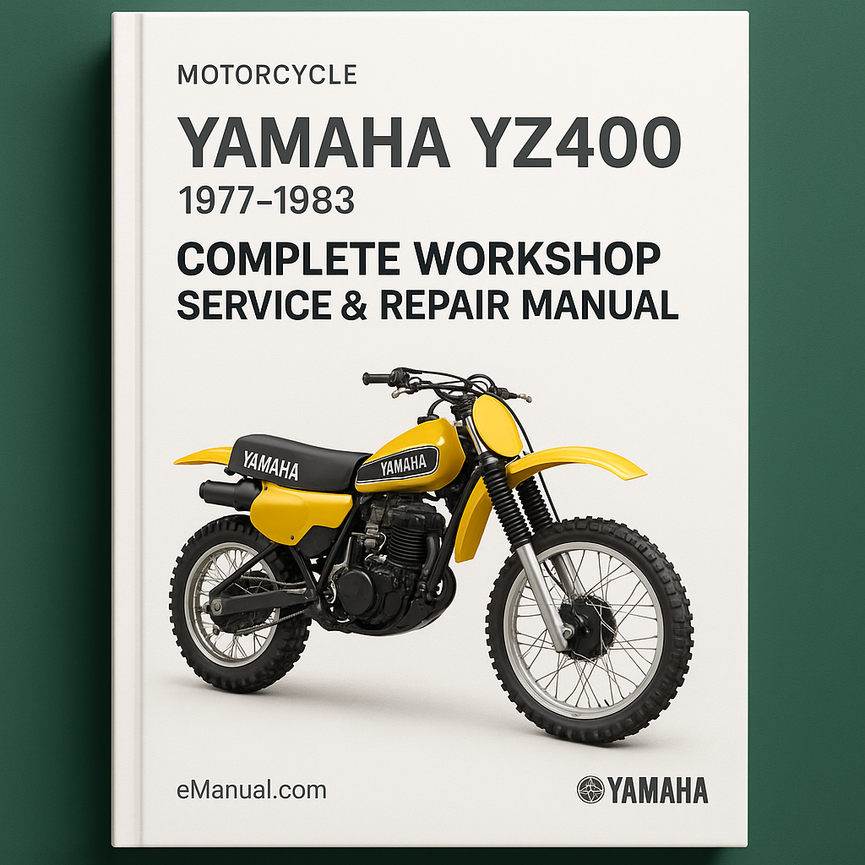 Yamaha YZ400 Motorcycle Complete Workshop Service Repair Manual 1977 1978 1979 1980 1981 1982 1983