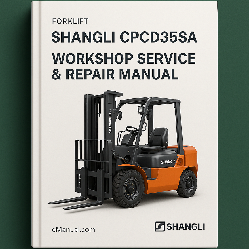 Shangli Cpcd35sa Forklift Workshop Service Repair Manual
