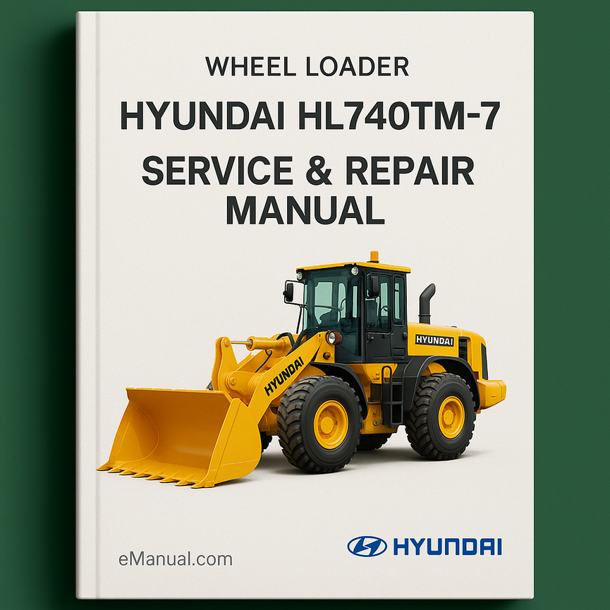 Hyundai HL740TM-7 Wheel Loader Service Repair Manual