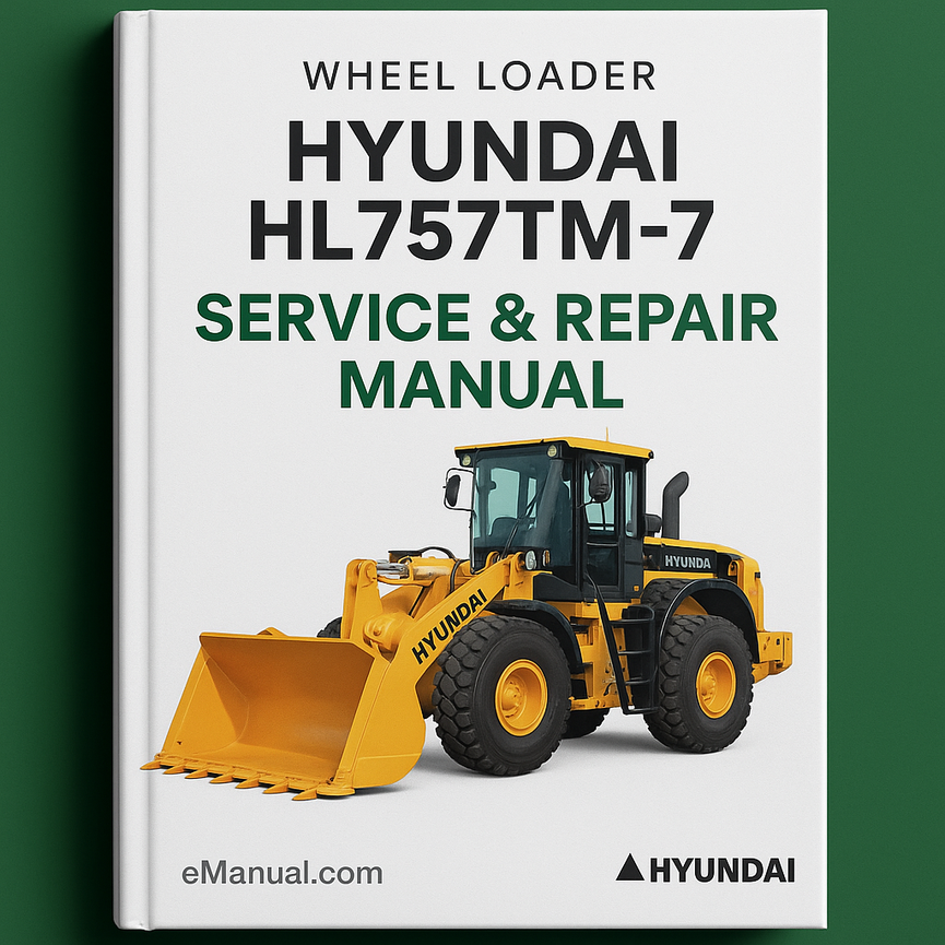 Hyundai HL757TM-7 Wheel Loader Service Repair Manual