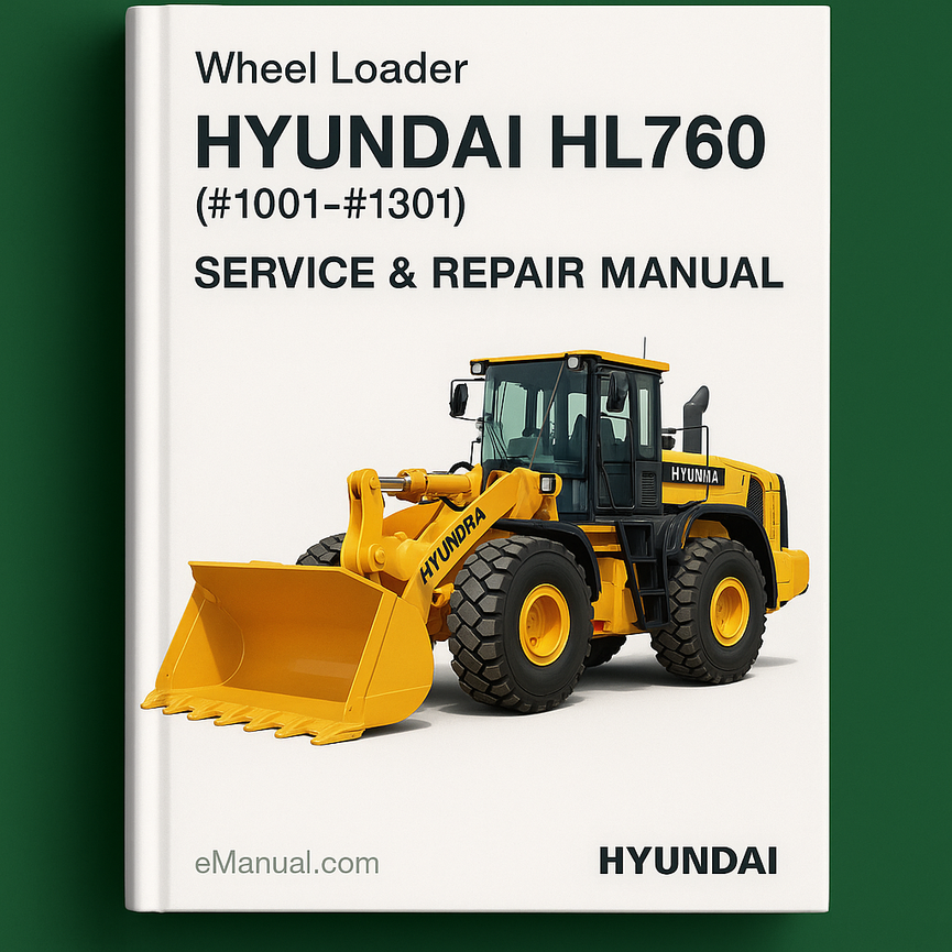 Hyundai HL760 Wheel Loader (#1001-#1301) Service Repair Manual