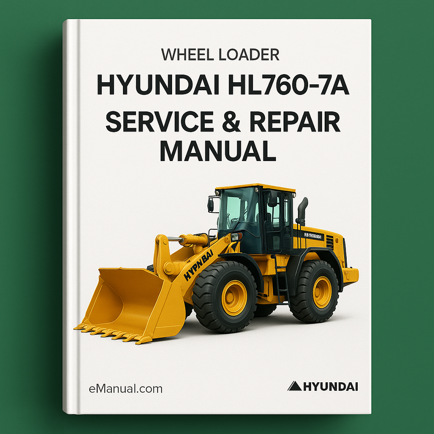 Hyundai HL760-7A Wheel Loader Service Repair Manual