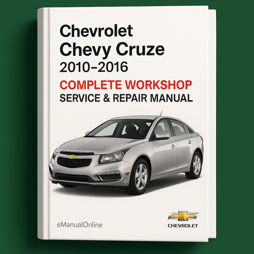 Chevrolet Chevy Cruze Complete Workshop Service Repair Manual 2010 2011 2012 2013 2014 2015 2016