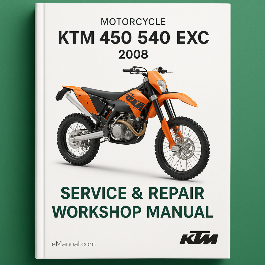 KTM 450 540 EXC Motorcycle 2008 Service Repair Workshop Manual