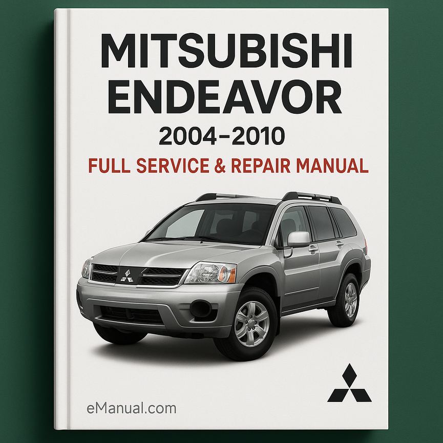 Mitsubishi Endeavor 2004-2010 Full Service Repair Manual