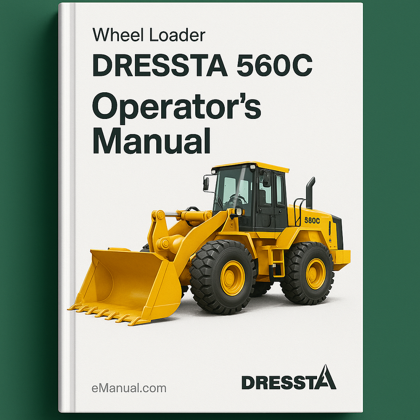 DRESSTA 560C Wheel Loader Operator‘S Manual