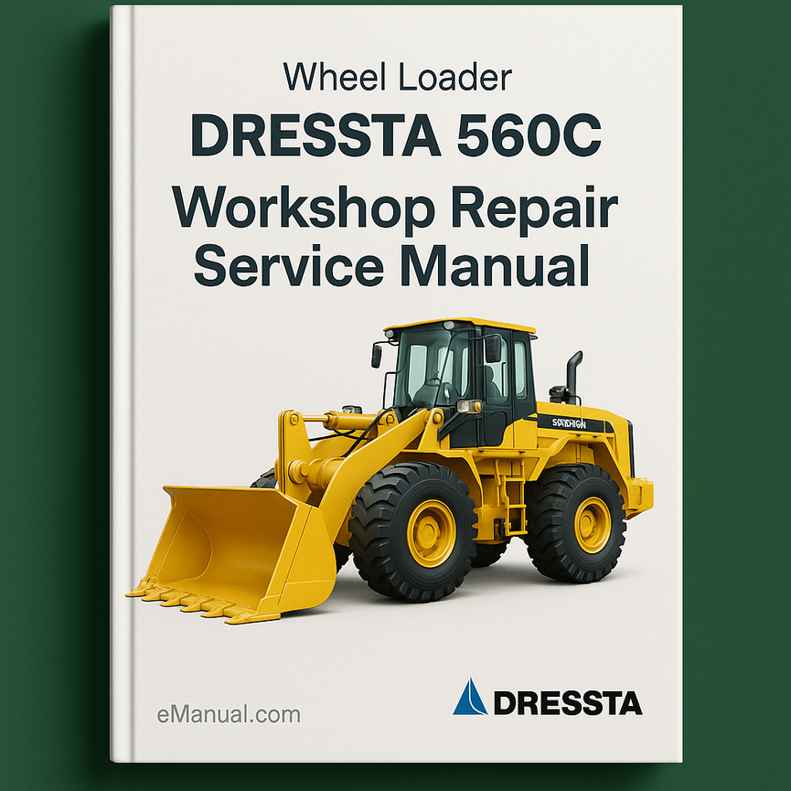 Dressta 560C Wheel Loader Workshop Repair Service Manual