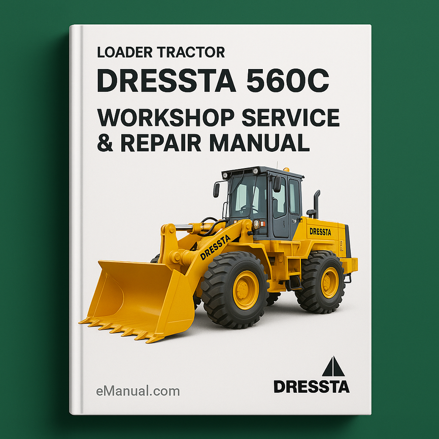 DRESSTA 560C Loader Tractor Workshop Service Repair Manual