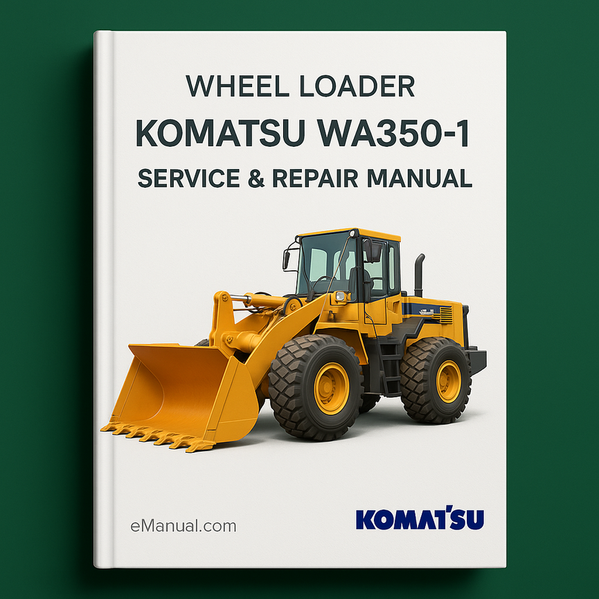 Komatsu WA350-1 Wheel Loader Service Repair Manual -10001 and up