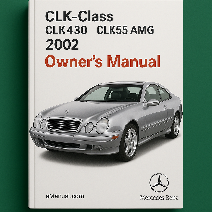 Mercedes Benz 2002 CLK-Class CLK430 CLK55 AMG COUPE Owners Owner's User Operator Manual
