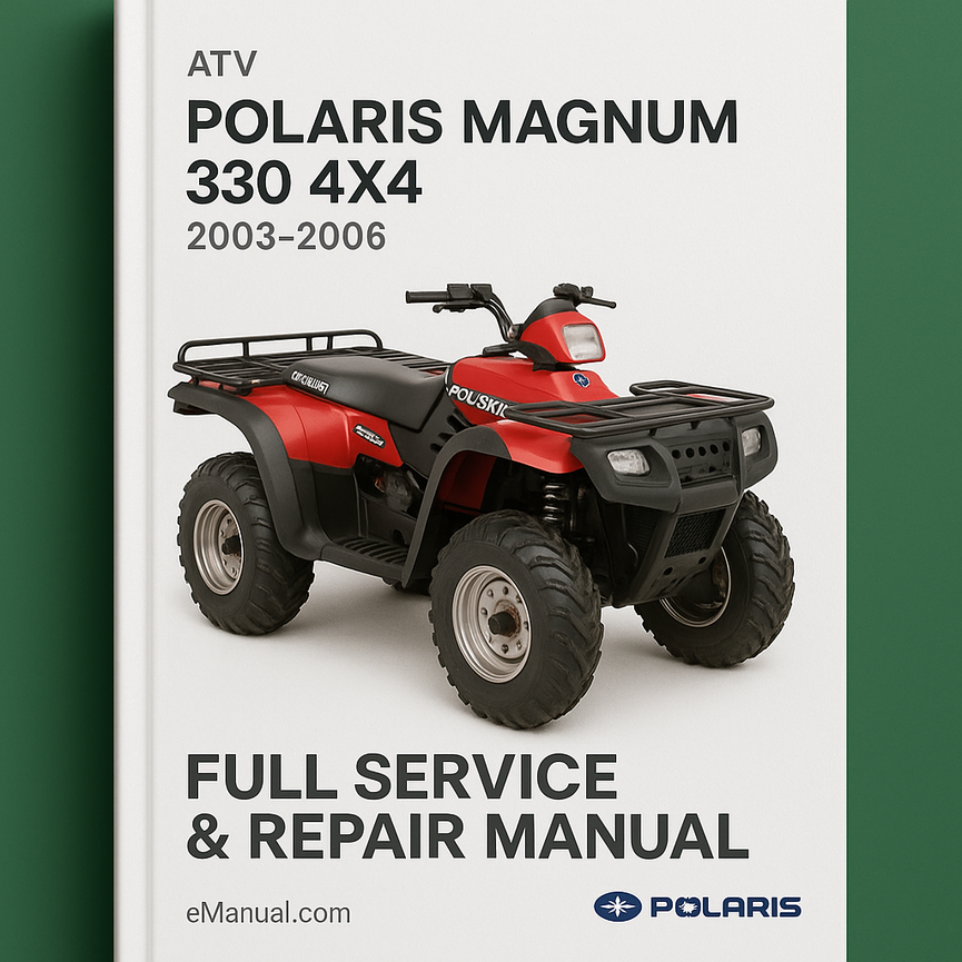 POLARIS MAGNUM 330 4X4 ATV Full Service & Repair Manual 2003-2006