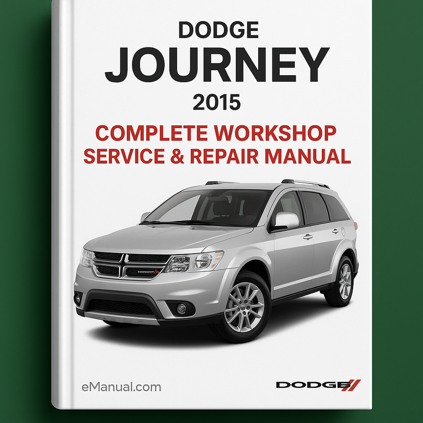 Dodge Journey Complete Workshop Service Repair Manual 2015