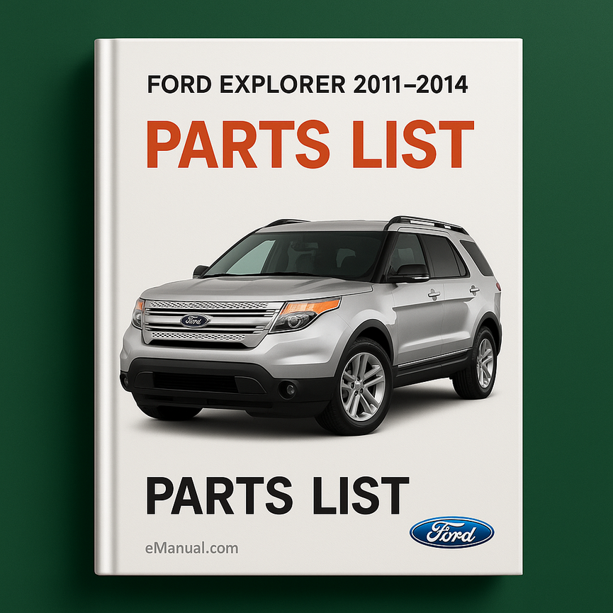Parts List Ford Explorer 2011 2012 2013 2014