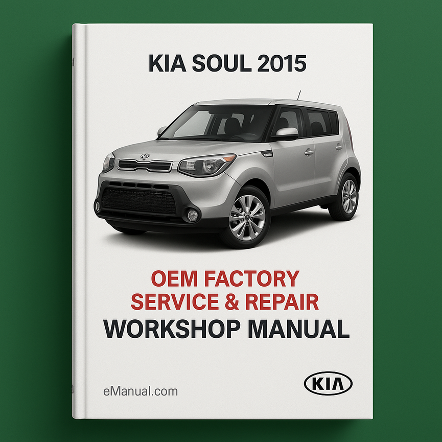 Kia Soul 2015 Oem Factory Service Repair Workshop Manual