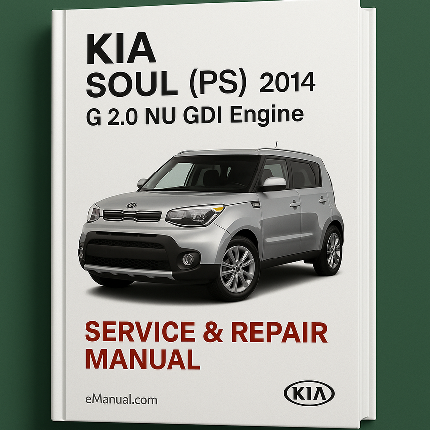 KIA SOUL (PS) 2014 G 2.0 NU GDI Engine Service Repair Manual