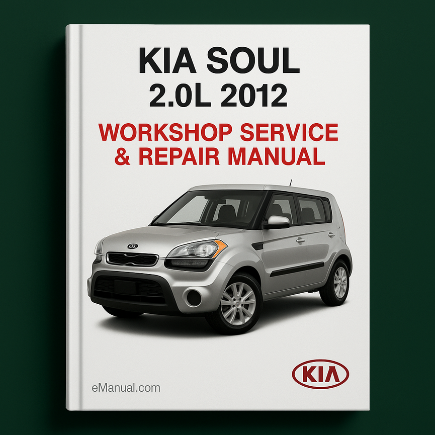 KIA Soul 2.0L 2012 Workshop Service Repair Manual