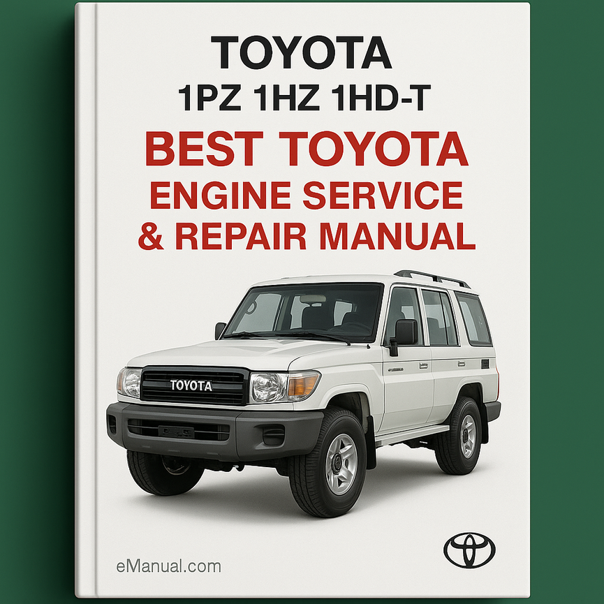 Best Toyota 1PZ 1HZ 1HD-T Engine Service Repair Manual
