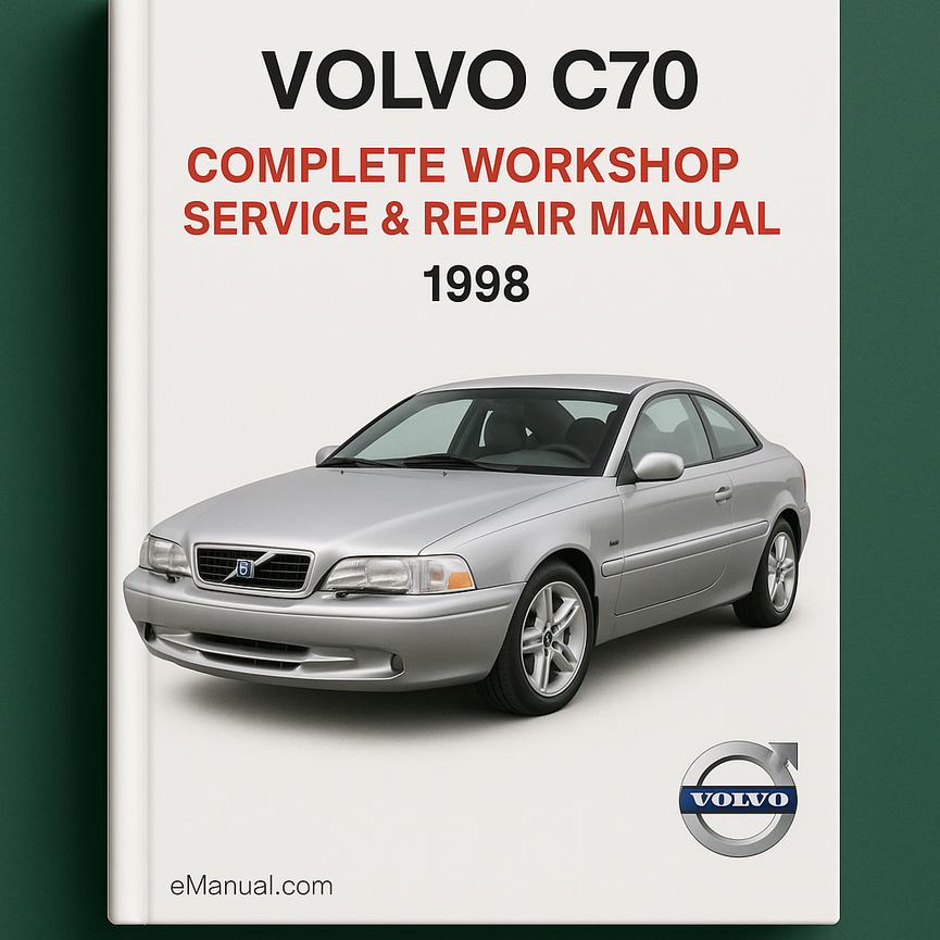 Volvo C70 Complete Workshop Service Repair Manual 1998
