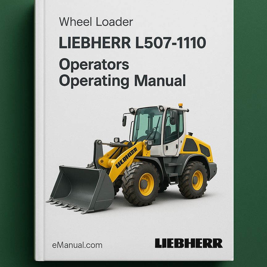 LIEBHERR L507-1110 Wheel Loader OperatorS Operating Manual
