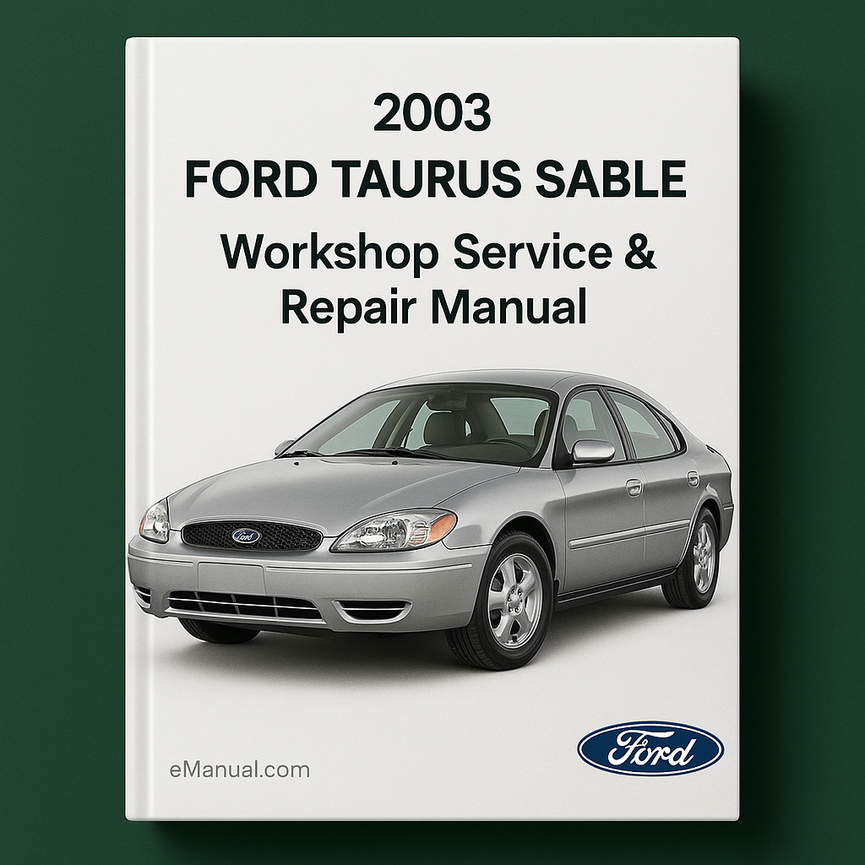 2003 Ford TAURUS SABLE Workshop Service Repair Manual