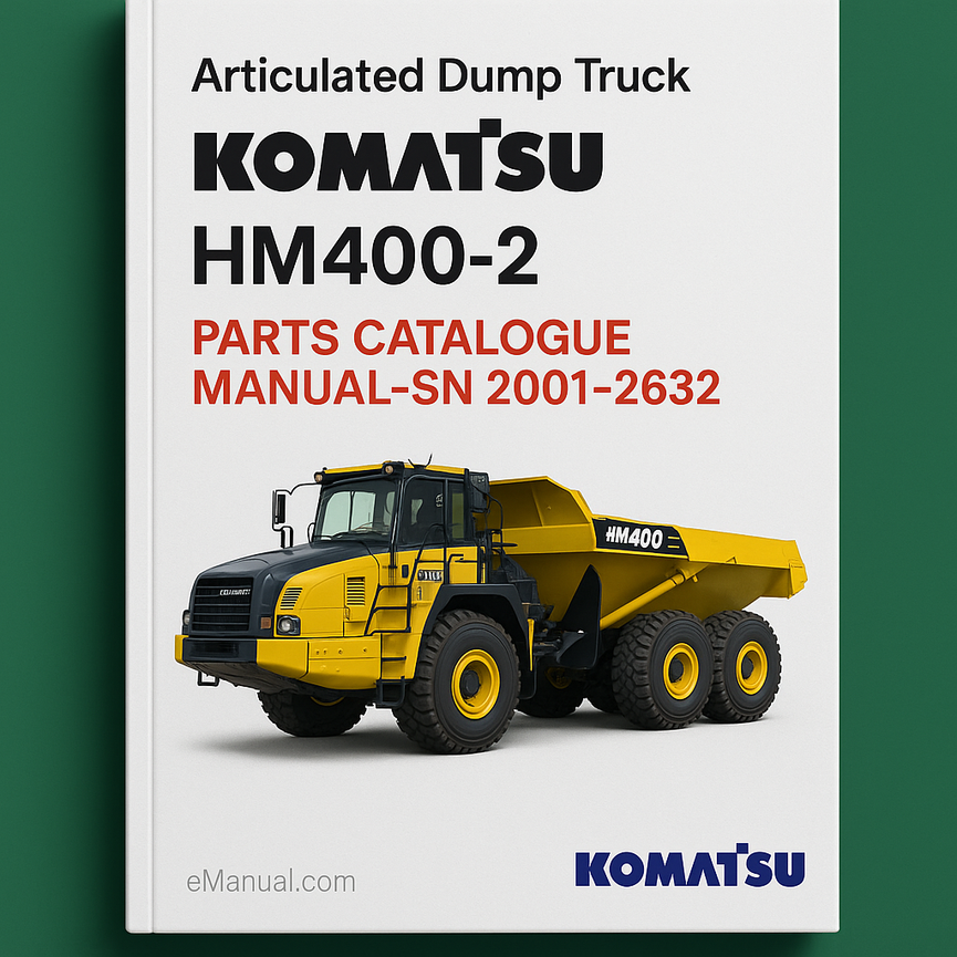 Komatsu HM400-2 Articulated Dump Truck Parts Catalogue Manual-SN 2001-2632