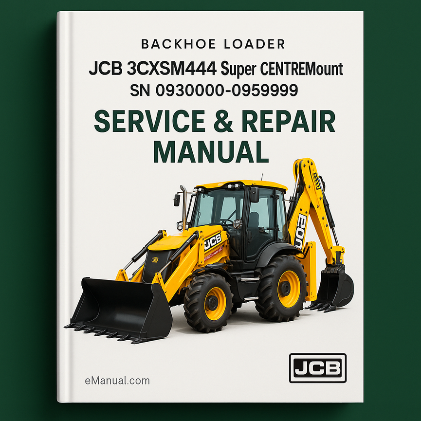 JCB 3CXSM444 Super CENTREMount Backhoe Loader SN 0930000-0959999 Service Repair Manual