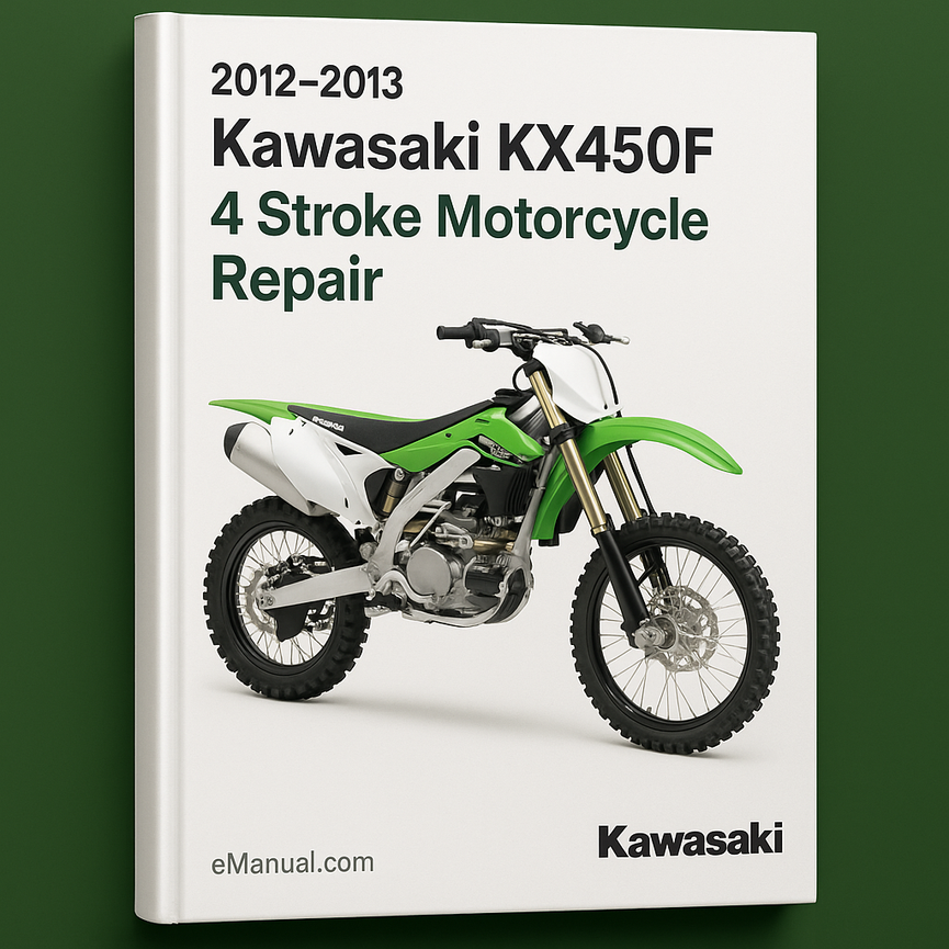 2012-2013 Kawasaki KX450F 4 Stroke Motorcycle Repair