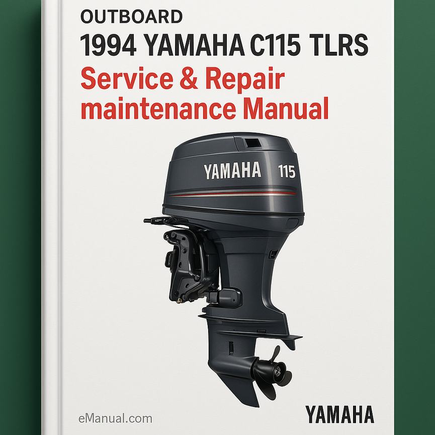 1994 Yamaha C115 TLRS Outboard Service Repair maintenance Manual. Factory Service Manual