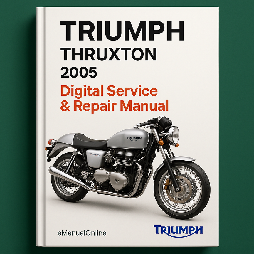 Triumph Thruxton 2005 Digital Service Repair Manual