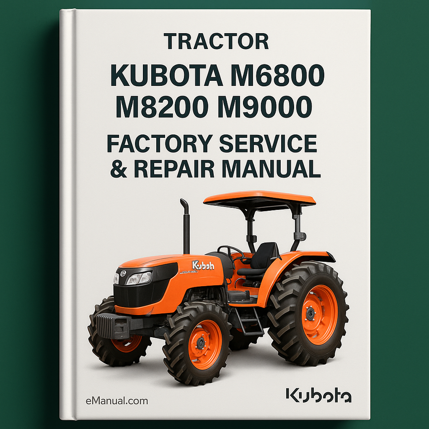 Kubota M6800 M8200 M9000 Factory Service Repair Manual