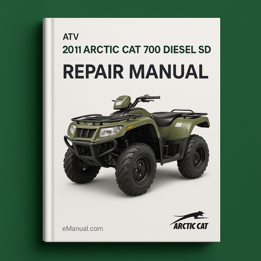2011 Arctic Cat 700 Diesel SD Repair Manual ATV