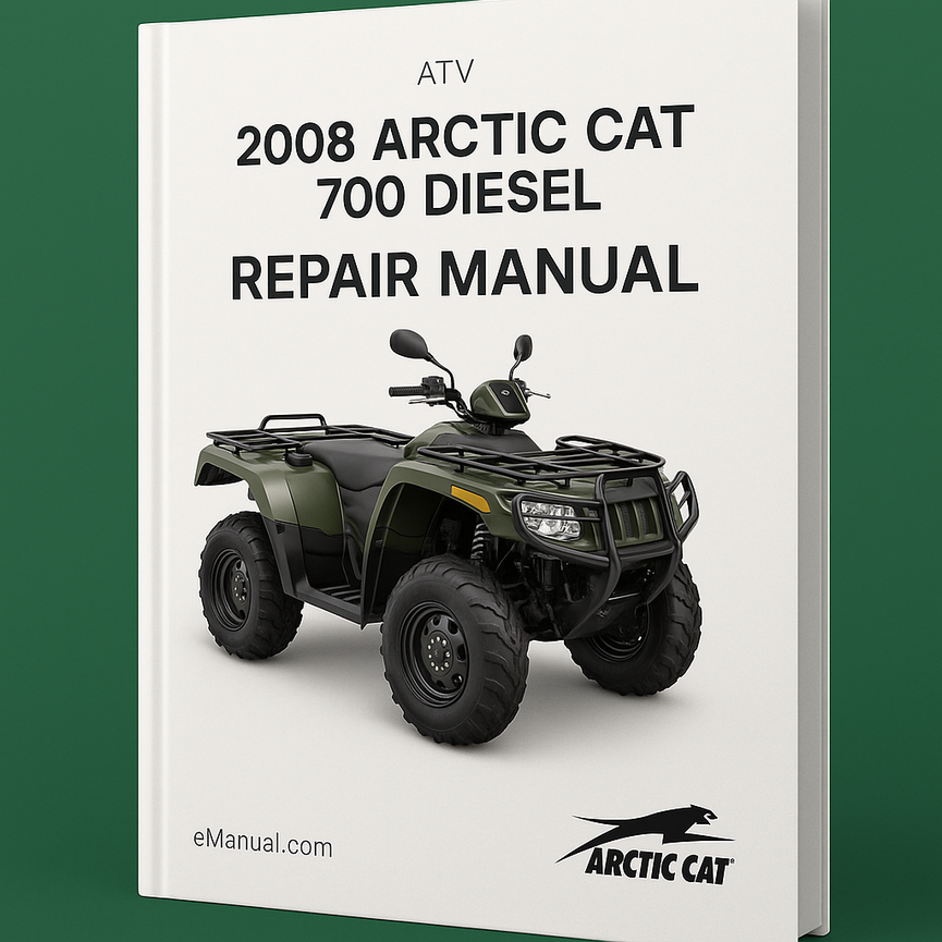 2008 Arctic Cat 700 Diesel Repair Manual ATV