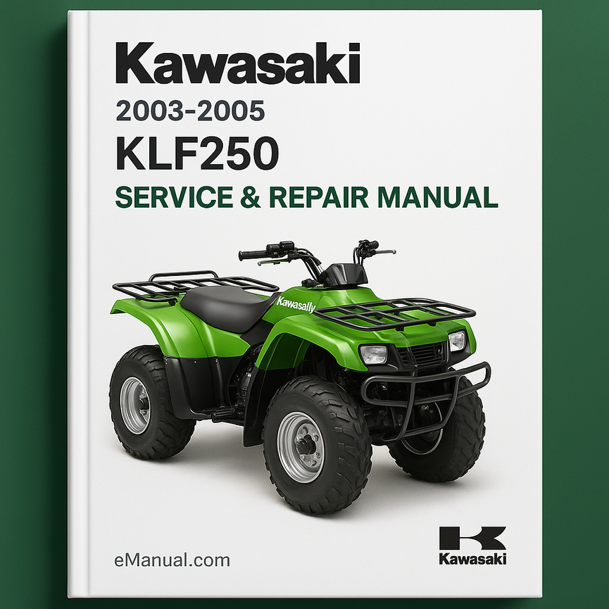 2003-2005 Kawasaki KLF250 Service Repair Manual