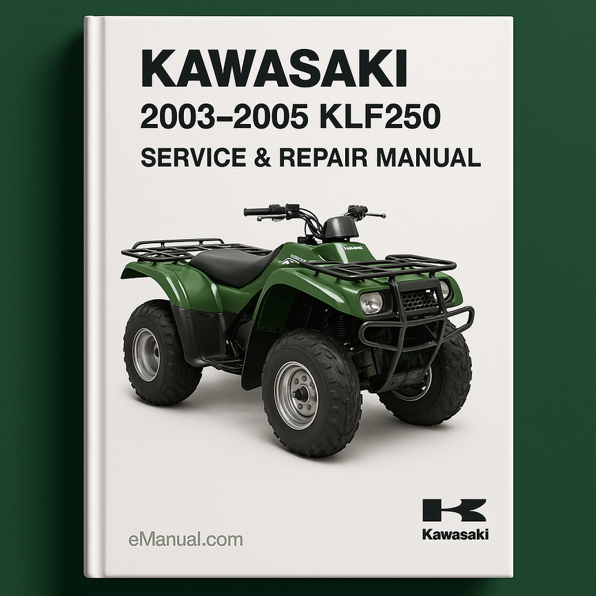 2003-2005 Kawasaki KLF250 Service Repair Manual