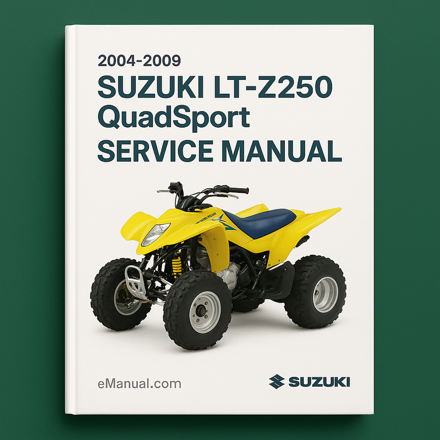 2004-2009 Suzuki LT-Z250 QuadSport Service Manual Repair Manuals -And- Owner‘s Manual Ultimate Set
