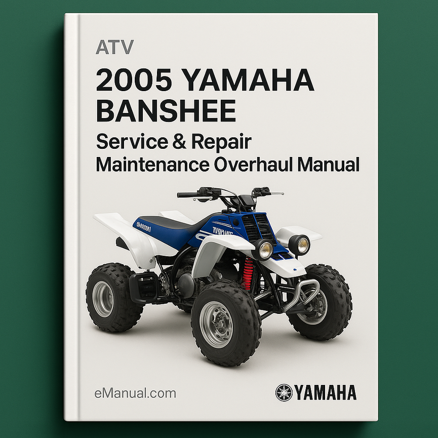 2005 Yamaha BANSHEE ATV Service Repair Maintenance Overhaul Manual