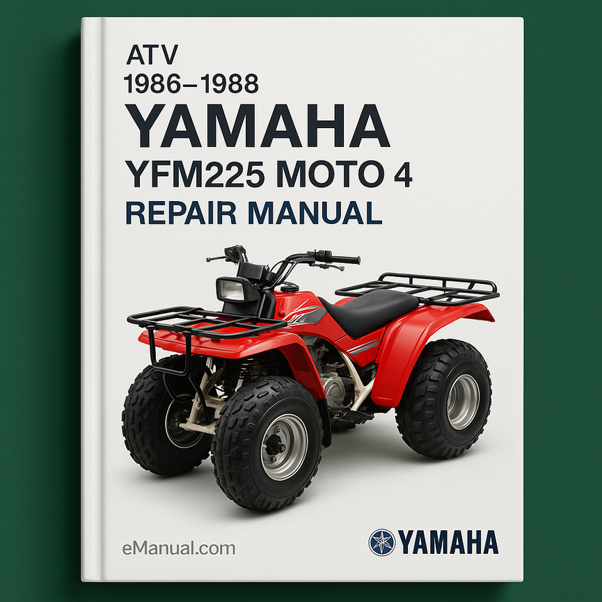 1986-1988 Yamaha YFM225 Moto 4 ATV Repair Manual