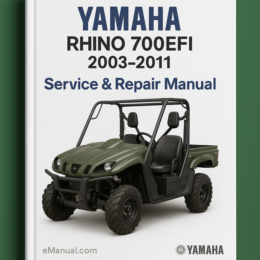 2003-2011 yamaha Service Repair Manual Rhino 700efi