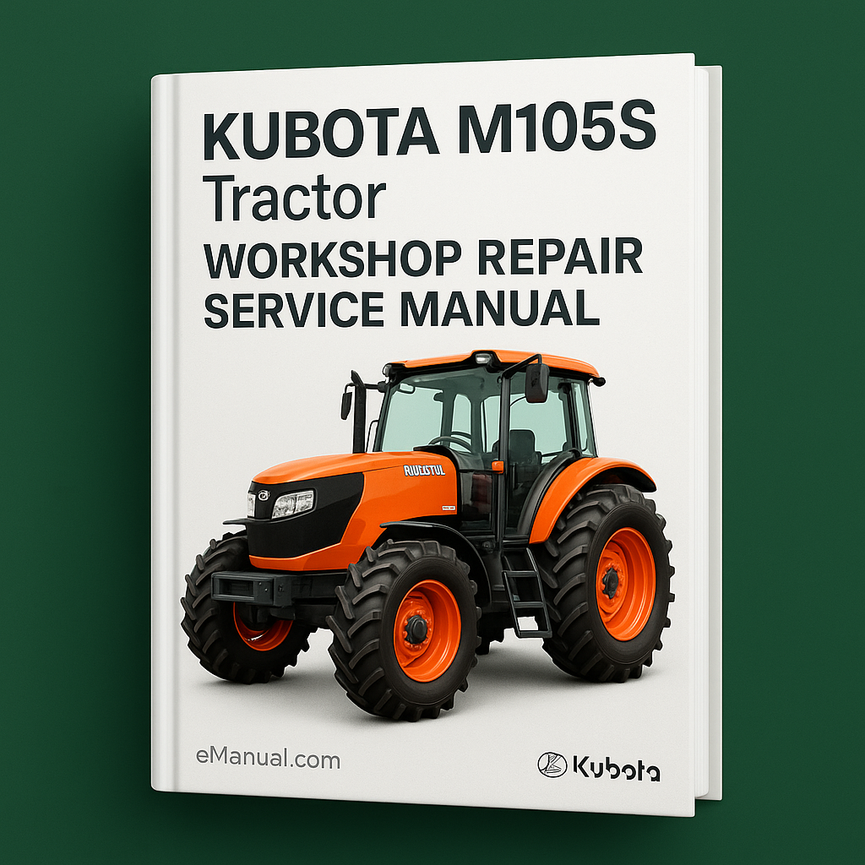 Kubota M105s Tractor Workshop Repair Service Manual