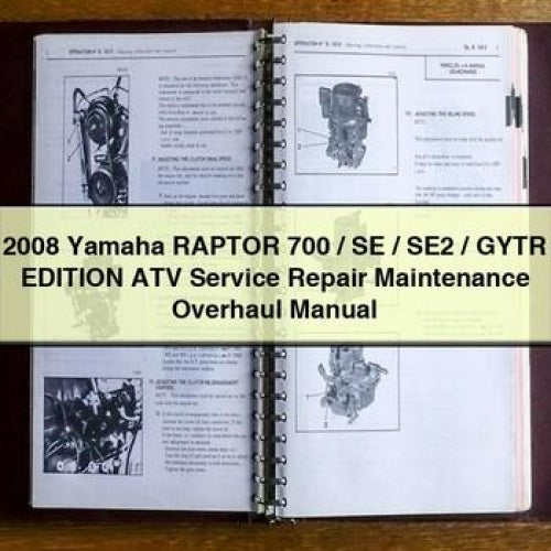 2008 Yamaha RAPTOR 700 / SE / SE2 / GYTR EDITION ATV Service Repair Maintenance Overhaul Manual