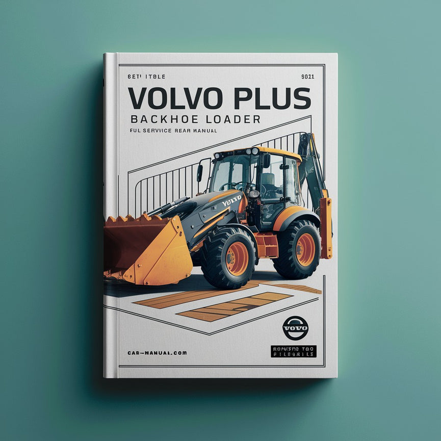 VOLVO BL61 PLUS BACKHOE Loader Full SEERVICE Repair Manual