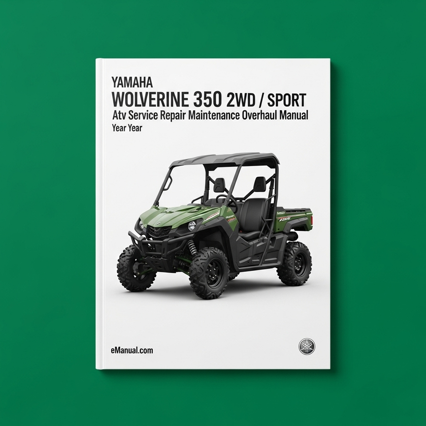 2007 Yamaha WOLVERINE 350 2WD / SPORT ATV Service Repair Maintenance Overhaul Manual