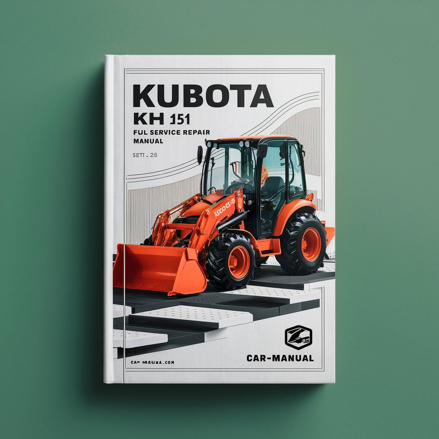 Kubota KH 151 Excavator Full Service Repair Manual
